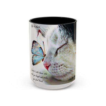 Life Is Short Cat & Butterfly 15oz Accent Mug