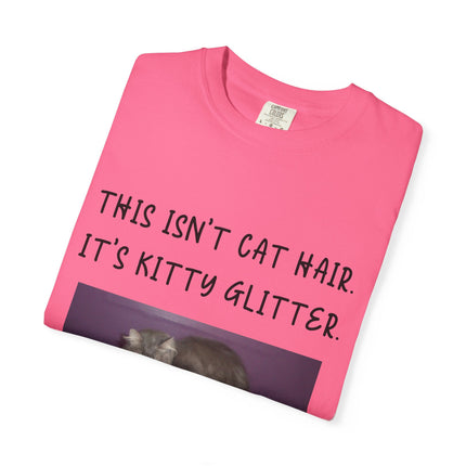 Unisex Cat Lover T-Shirt - 'This Isn't Cat Hair, It's Kitty Glitter'