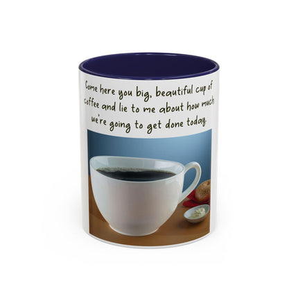 Funny Coffee Mug – “Big, Beautiful Cup” Accent – 11oz