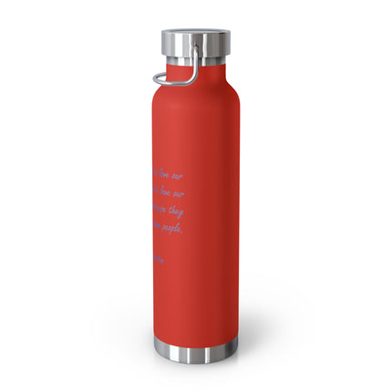 Copper 22oz Vacuum Bottle — G.K. Chesterton Quote: “Love our neighbours… love our enemies”