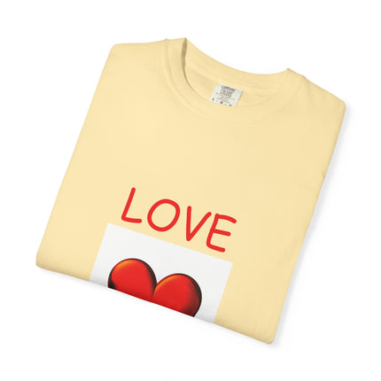 Unisex Love Heals T-Shirt - Garment-Dyed for Comfort and Style