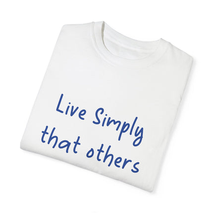 Live Simply T-Shirt – Unisex Garment-Dyed Tee for Gentle Impact