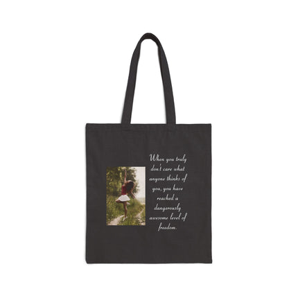 Canvas Tote Bag — Inspirational Photo with 'When you truly don't care...' Quote
