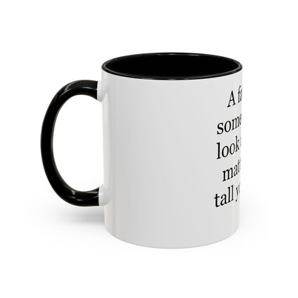 Father Quote Accent Coffee Mug — "A father is someone you look up to no matter how tall you grow."