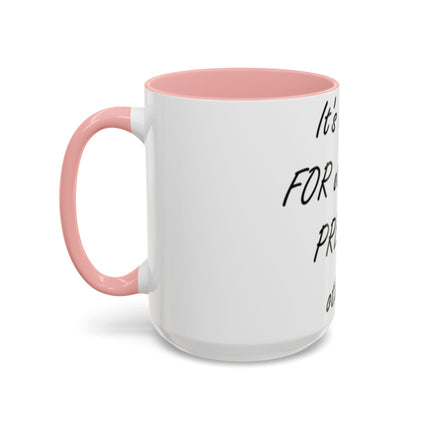 Accent Coffee Mug – “Pray for Others, Not Prey” – 15oz