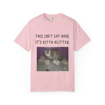 Unisex Cat Lover T-Shirt - 'This Isn't Cat Hair, It's Kitty Glitter'