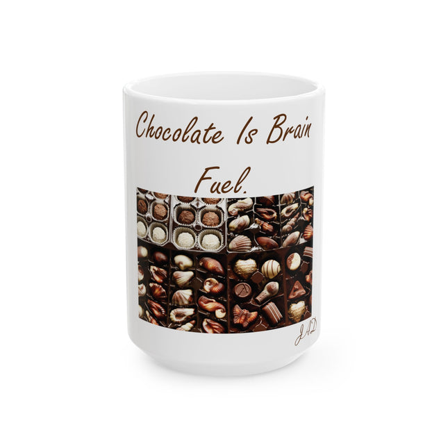 Chocolate Is Brain Fuel Ceramic Mug – 15oz – Sweet & Smart Gift