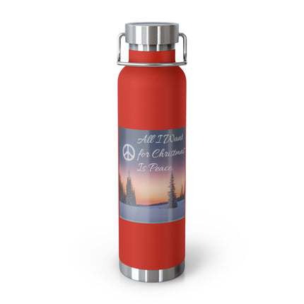 22oz Copper Vacuum Insulated Bottle – "All I Want for Christmas Is Peace"