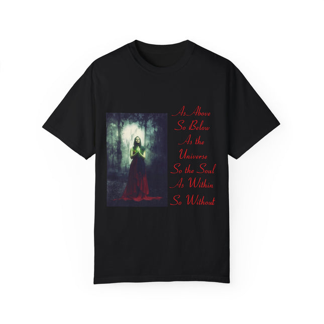 Unisex Garment-Dyed T-Shirt | As Above So Below Graphic Tee