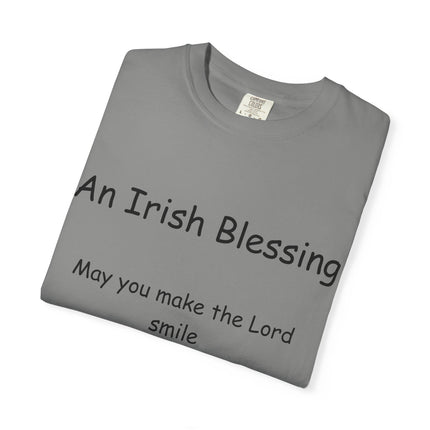 Unisex Garment-Dyed T-Shirt with Irish Blessing | Inspirational Quote Tee for Everyday Wear