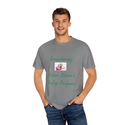 Aromatherapy T-Shirt – “Mother Nature’s Healing Perfumes” Unisex