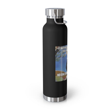 Humorous Insulated Bottle – “It Happens Every Year” – 22oz