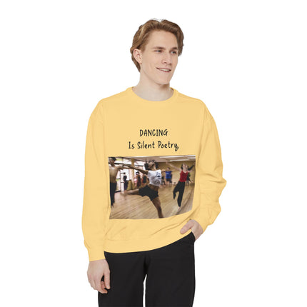 Dancing Is Silent Poetry Unisex Sweatshirt - Perfect Gift for Dance Lovers