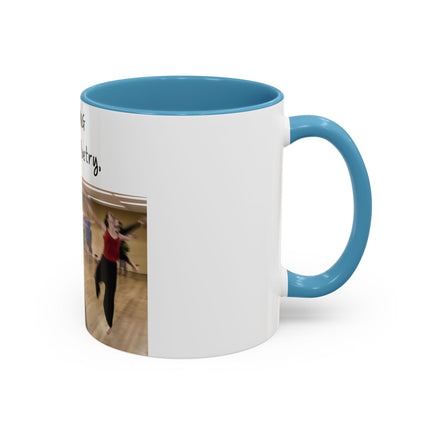 Inspirational Dance Mug – 11oz Accent Ceramic | Poetic Quote
