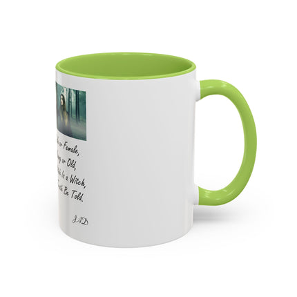 Witchcraft Quote Accent Coffee Mug — 'Male or Female, Young or Old' Pagan Witch Tribute