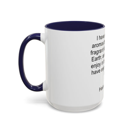 Accent Coffee Mug — "I Have Smelt All the Aromas" Heinrich Heine Quote