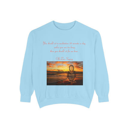 Meditative Quote Sweatshirt - Unisex Comfort Wear
