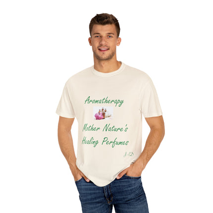 Aromatherapy T-Shirt – “Mother Nature’s Healing Perfumes” Unisex