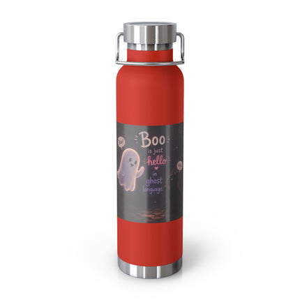 22oz Copper Vacuum Bottle — Cute Ghost "Boo is just hello in ghost language" Insulated Bottle
