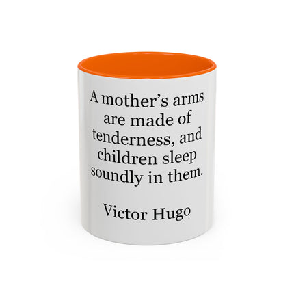 Accent Coffee Mug — Victor Hugo Mother’s Arms Quote (11oz & 15oz)