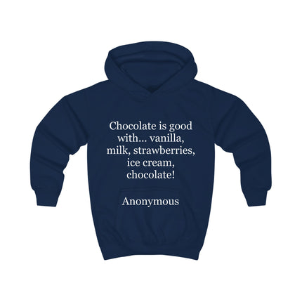 Kids Hoodie - "Chocolate is good with..." Funny Chocolate Quote Pullover