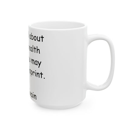 Mark Twain Quote Ceramic Mug - 15oz - Perfect Gift for Book Lovers