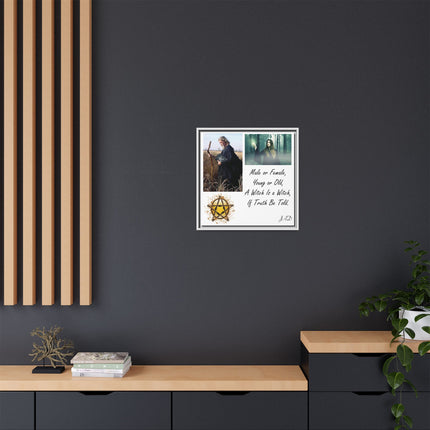 Witch Quote Framed Canvas Print — "A Witch is a Witch" Decor