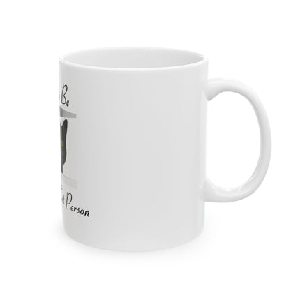 Proud to Be a Crazy Cat Person Mug – Black Cat Ceramic Coffee Cup (11oz & 15oz)