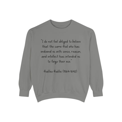 Galileo Quote Sweatshirt – Unisex Garment-Dyed Style for Thinkers