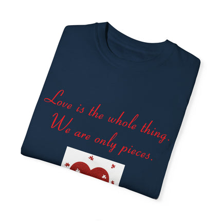 Rumi Quote Tee – Garment-Dyed Unisex Shirt on Love & Wholeness