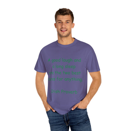Irish Proverb Tee – “A Good Laugh & Long Sleep” – Unisex Fit