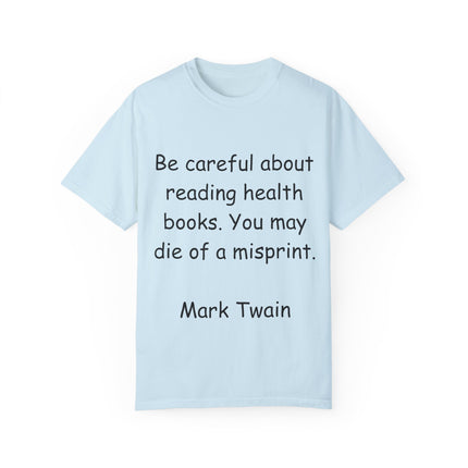 Mark Twain Health Books Tee – Unisex Garment-Dyed Literary Shirt