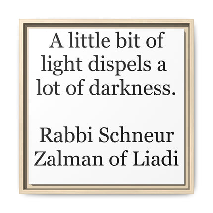Framed Canvas Wall Art — “A little bit of light dispels a lot of darkness” Inspirational Quote