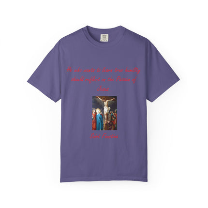 Unisex T-Shirt – “Reflect on the Passion of Jesus” Quote