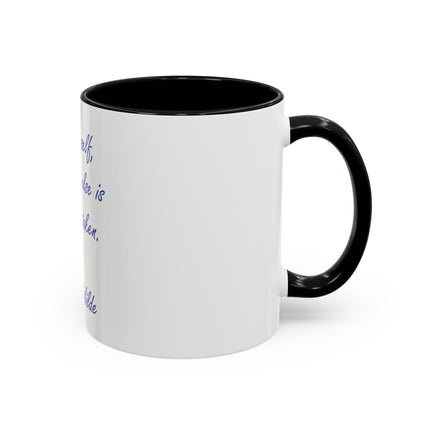 Accent Coffee Mug — "Be yourself, everyone else is already taken." Oscar Wilde Quote