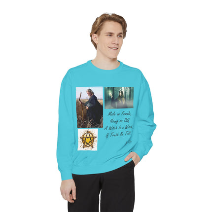 Unisex Witchcraft Sweatshirt - 'A Witch Is a Witch, If Truth Be Told' Design