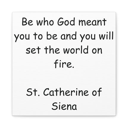 Inspirational Canvas Wall Art – "Be Who God Meant You to Be" Quote (St. Catherine of Siena)