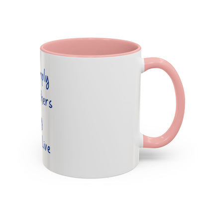 Inspirational Coffee Mug — "Live Simply That Others May Simply Live" Accent Mug