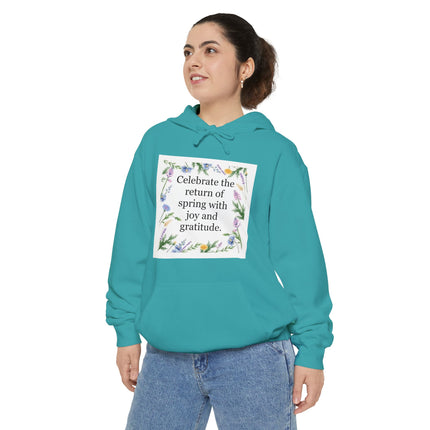 Spring Floral Hoodie — "Celebrate the return of spring with joy and gratitude"