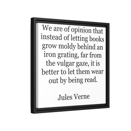 Jules Verne Quote Canvas Print — Literary Wall Art, "Better to Let Them Wear Out by Being Read"