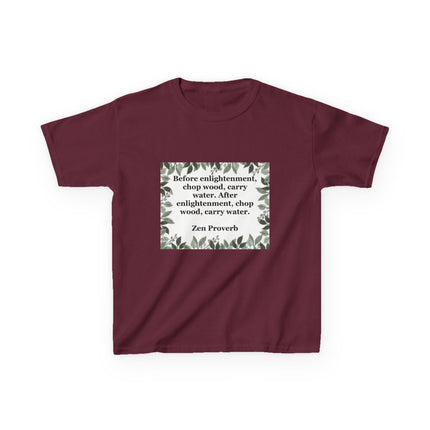 Kids Tee — 'Before enlightenment, chop wood...': Zen Proverb Kids T-Shirt (Leaf Border)