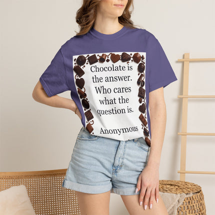 Chocolate Is the Answer T-Shirt — Funny Chocolate Quote Tee