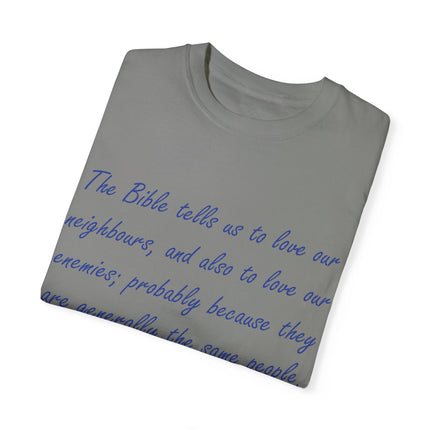 Chesterton Quote Tee – Unisex Garment-Dyed Shirt on Love & Grace