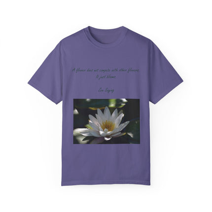 Zen Floral T-Shirt – “A Flower Just Blooms” Floral Quote Tee