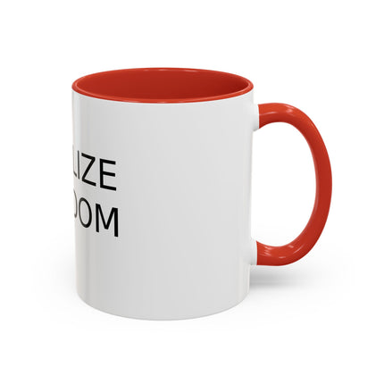 Legalize Freedom Mug – 11oz Accent Ceramic Cup for Bold Mornings