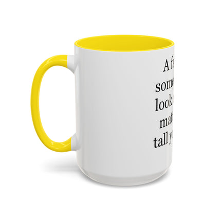 Father Quote Accent Coffee Mug — "A father is someone you look up to no matter how tall you grow."
