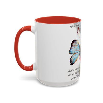 Life Is Short Cat & Butterfly 15oz Accent Mug