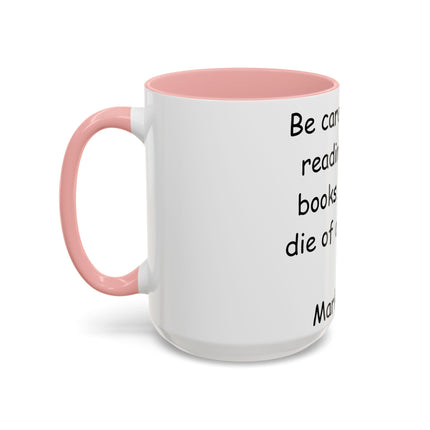 Mark Twain Quote Mug – 15oz Accent Cup for Bookish Mischief