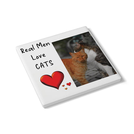 Ceramic Coaster - Real Men Love Cats Design