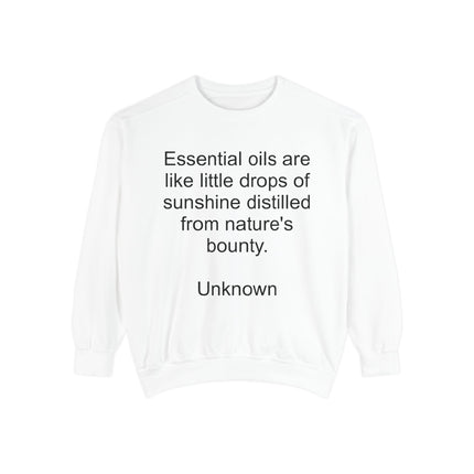 Essential Oils Quote Sweatshirt — "Essential oils are like little drops of sunshine…"